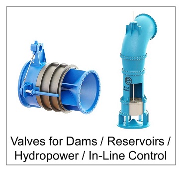 Dam, Reservoir and Hydropower Valves
